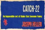 Catch – 22, एक असंभव लेकिन मजाकिया परिस्थिति